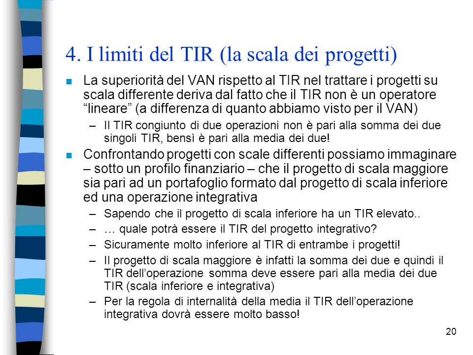 4. I limiti del TIR (la scala dei progetti)