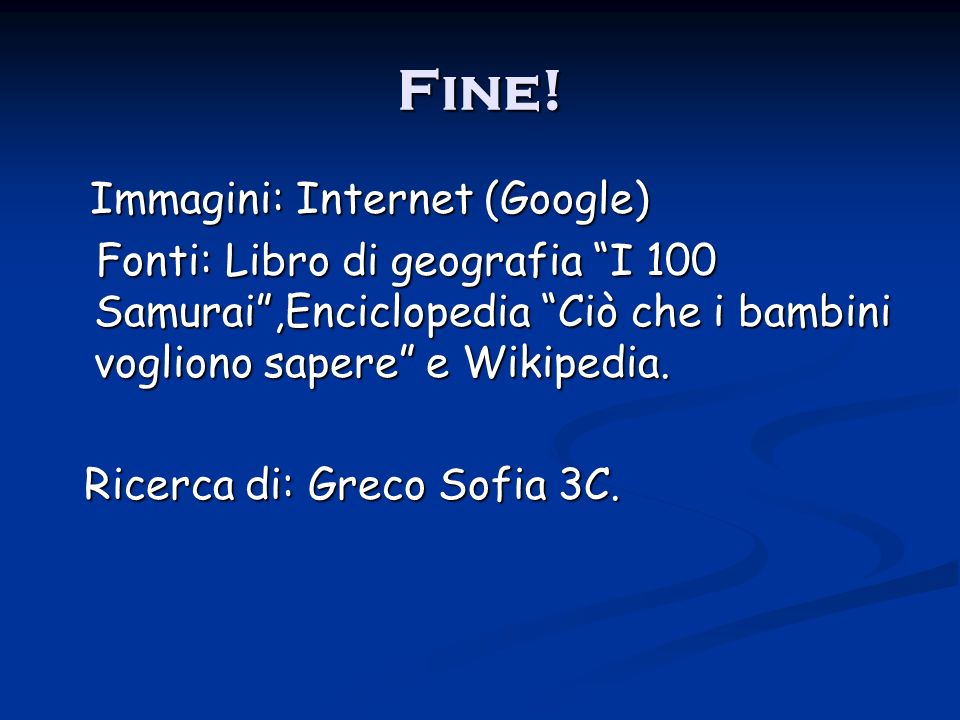 Fine! Immagini: Internet (Google)