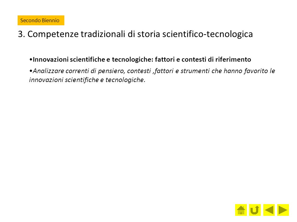 3. Competenze tradizionali di storia scientifico-tecnologica