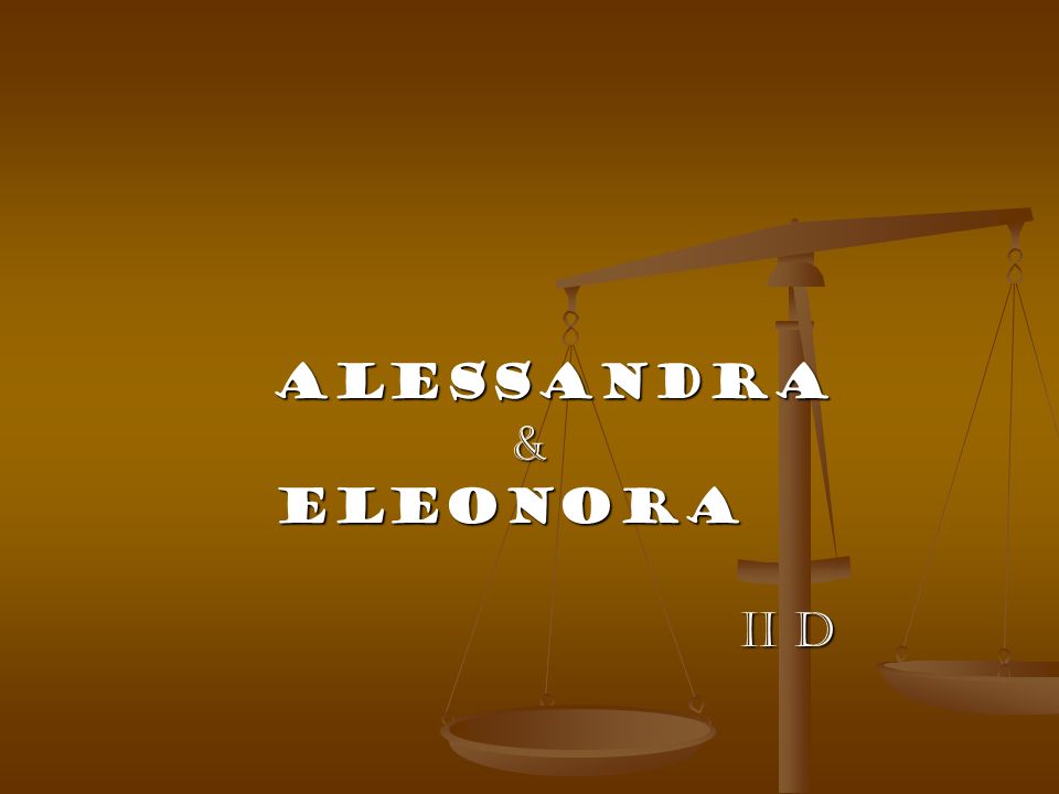 Alessandra & Eleonora II D