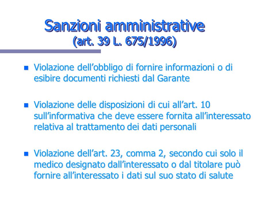 Sanzioni amministrative (art. 39 L. 675/1996)