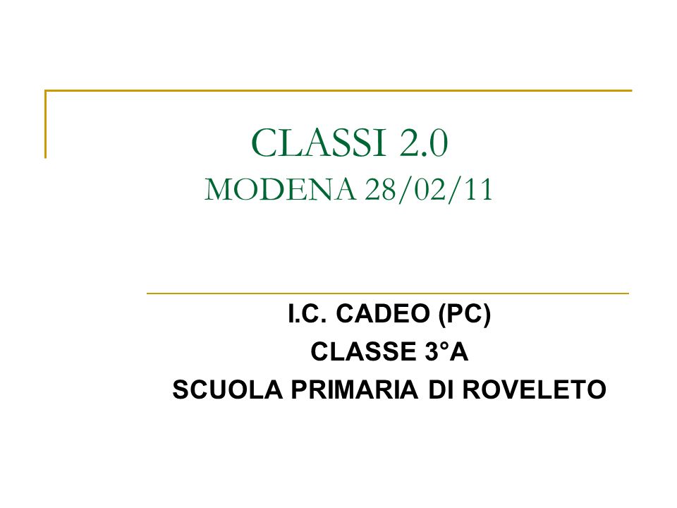 I.C. CADEO (PC) CLASSE 3°A SCUOLA PRIMARIA DI ROVELETO