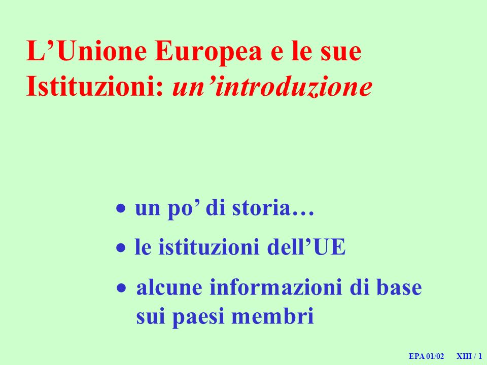 L’Unione Europea e le sue Istituzioni: un’introduzione