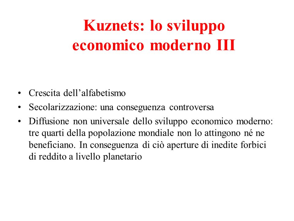 Kuznets: lo sviluppo economico moderno III