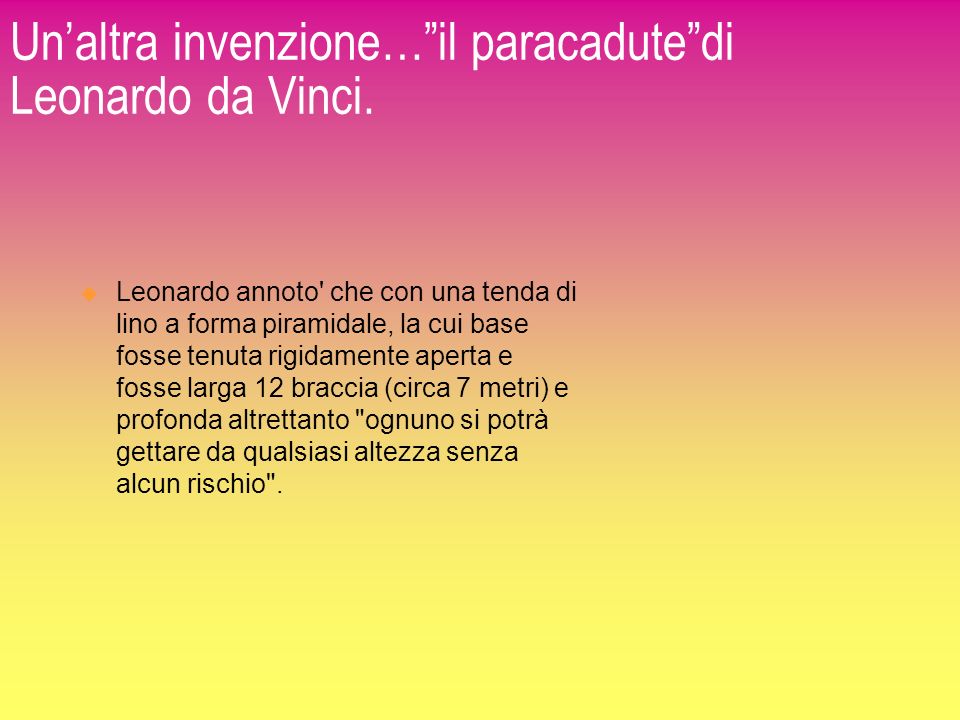 Un’altra invenzione… il paracadute di Leonardo da Vinci.