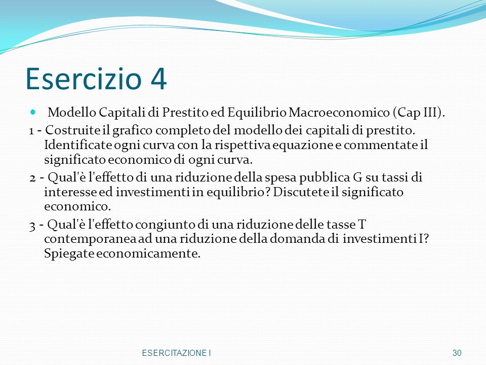 Esercizio 4 Modello Capitali di Prestito ed Equilibrio Macroeconomico (Cap III).
