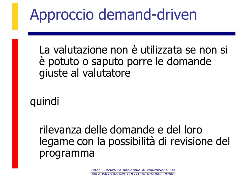 Approccio demand-driven