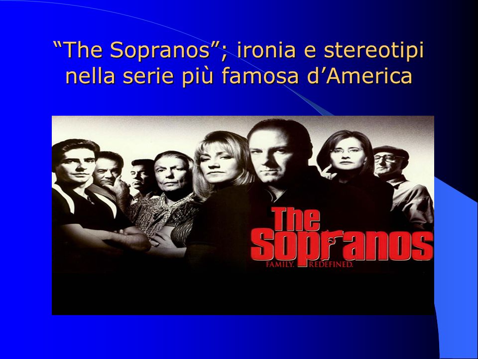 The Sopranos ; ironia e stereotipi nella serie più famosa d’America