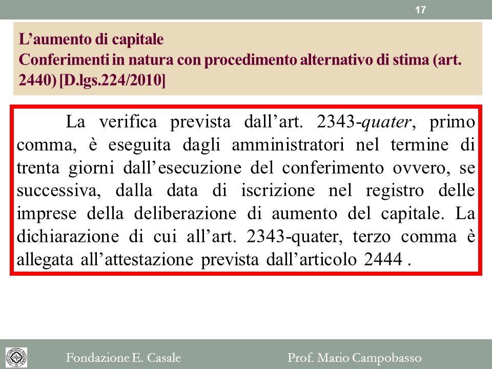 L’aumento di capitale Conferimenti in natura con procedimento alternativo di stima (art. 2440) [D.lgs.224/2010]
