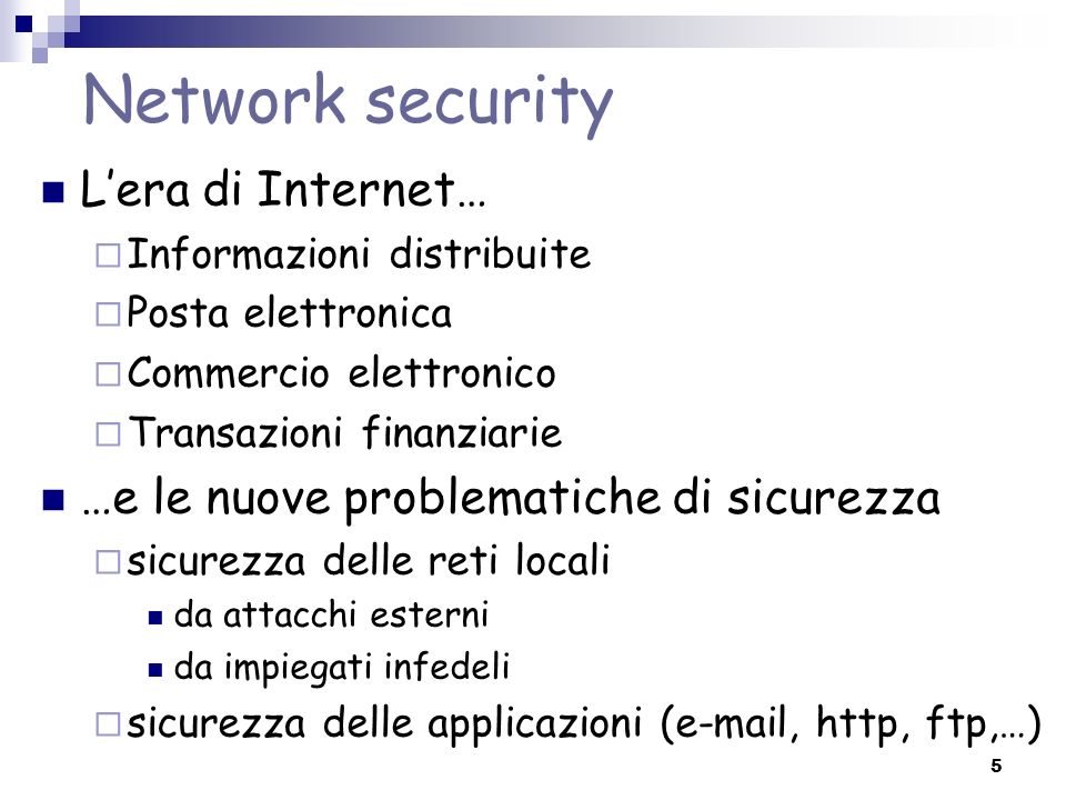 Network security L’era di Internet…