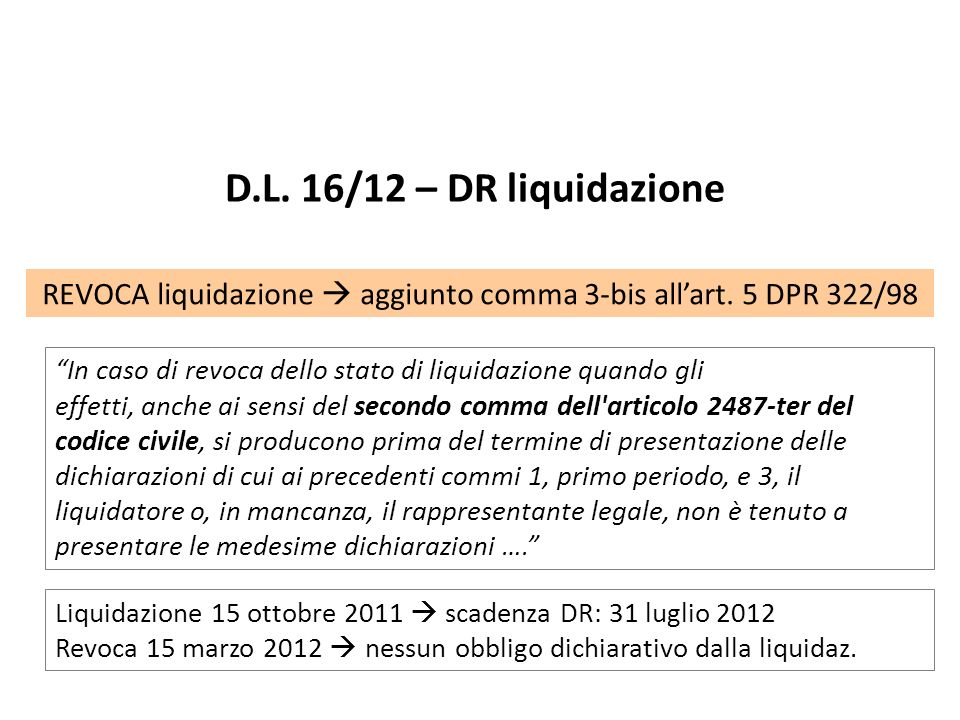 REVOCA liquidazione  aggiunto comma 3-bis all’art. 5 DPR 322/98