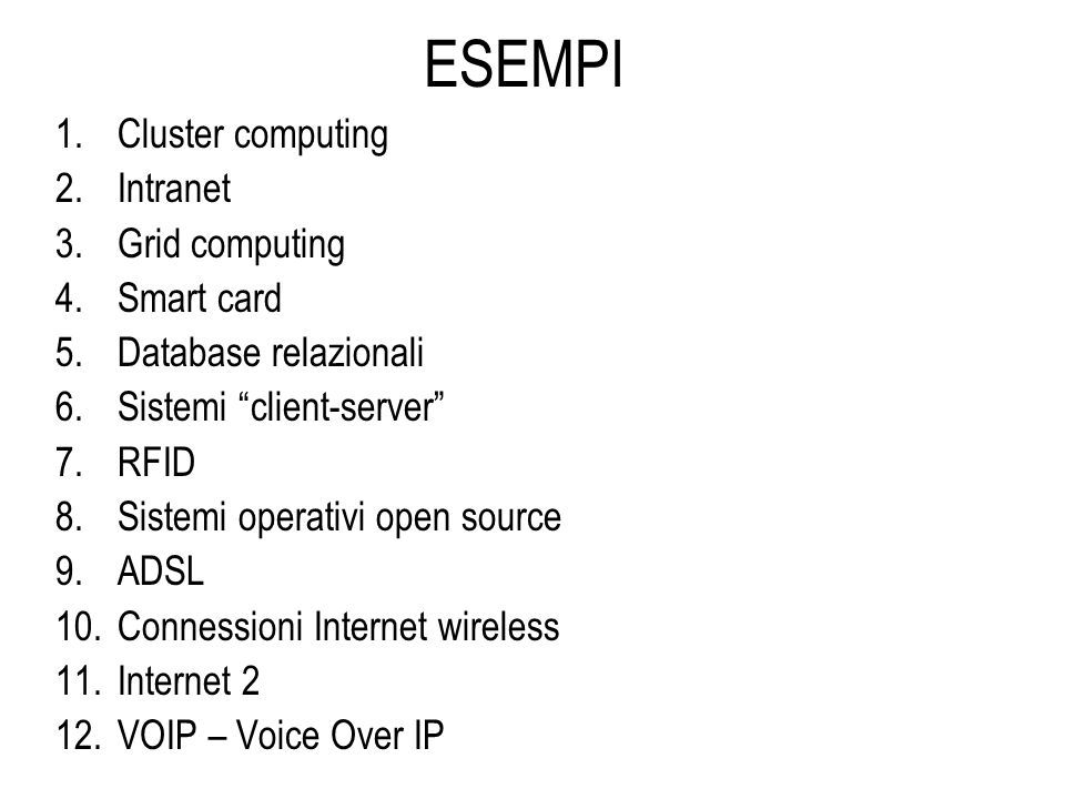 ESEMPI Cluster computing Intranet Grid computing Smart card
