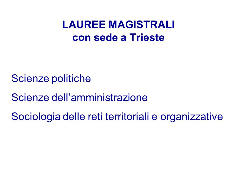 LAUREE MAGISTRALI con sede a Trieste