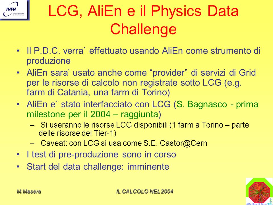 LCG, AliEn e il Physics Data Challenge
