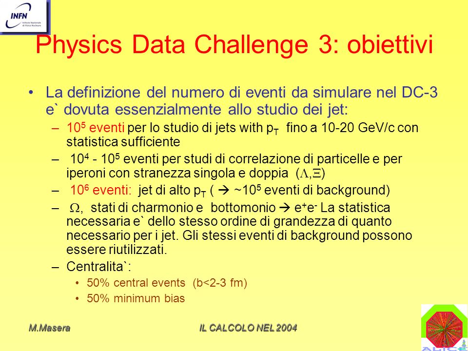 Physics Data Challenge 3: obiettivi