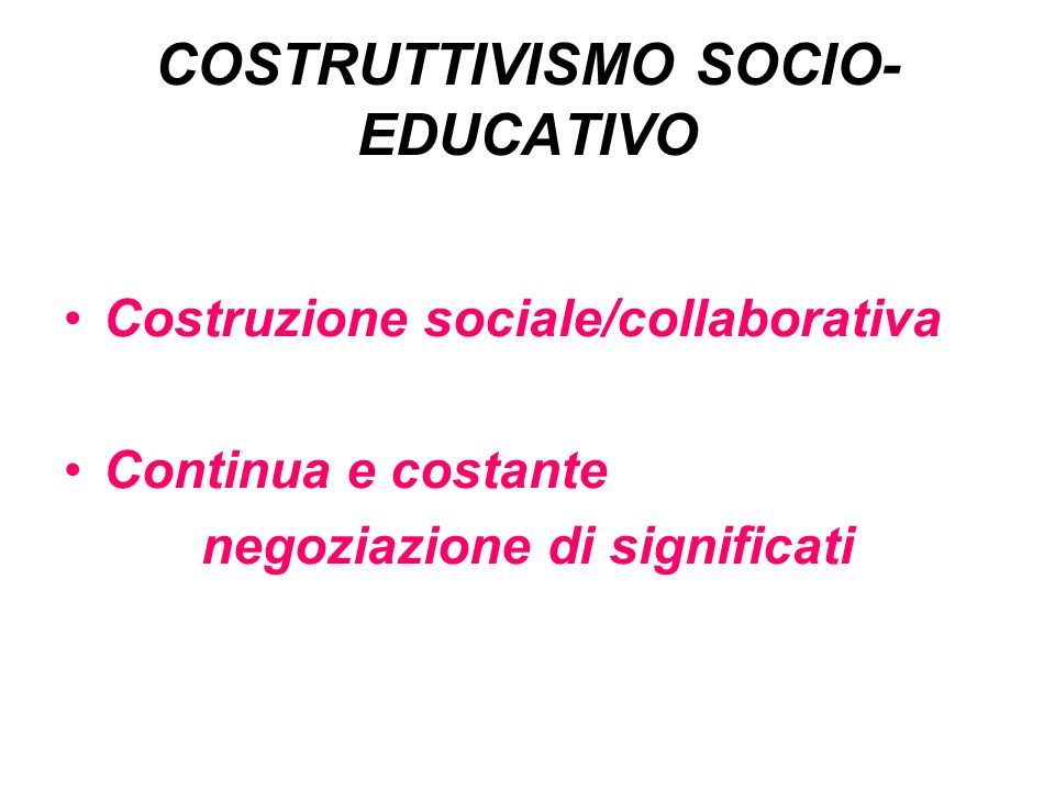COSTRUTTIVISMO SOCIO-EDUCATIVO