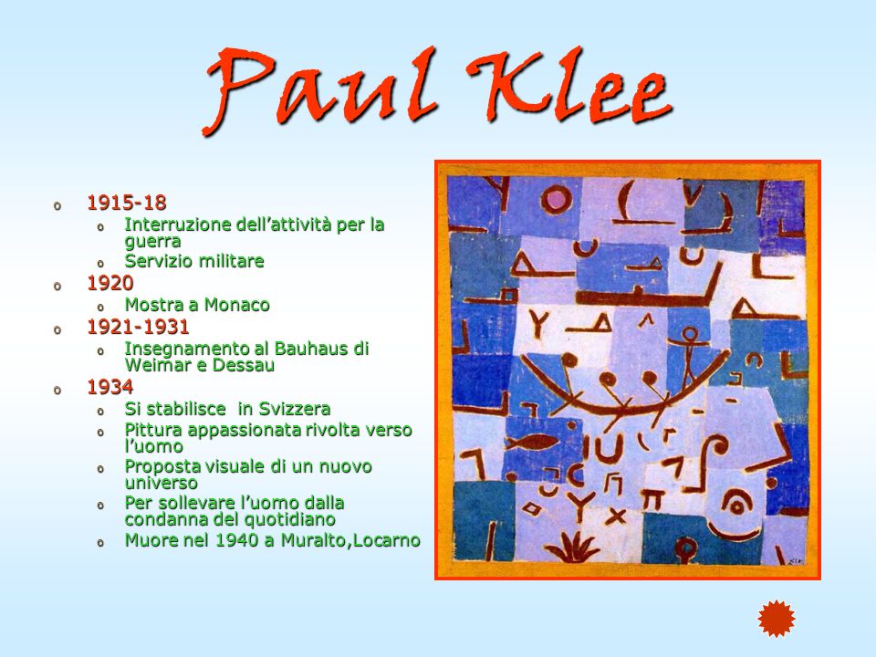 Paul Klee Interruzione dell’attività per la guerra. Servizio militare Mostra a Monaco.