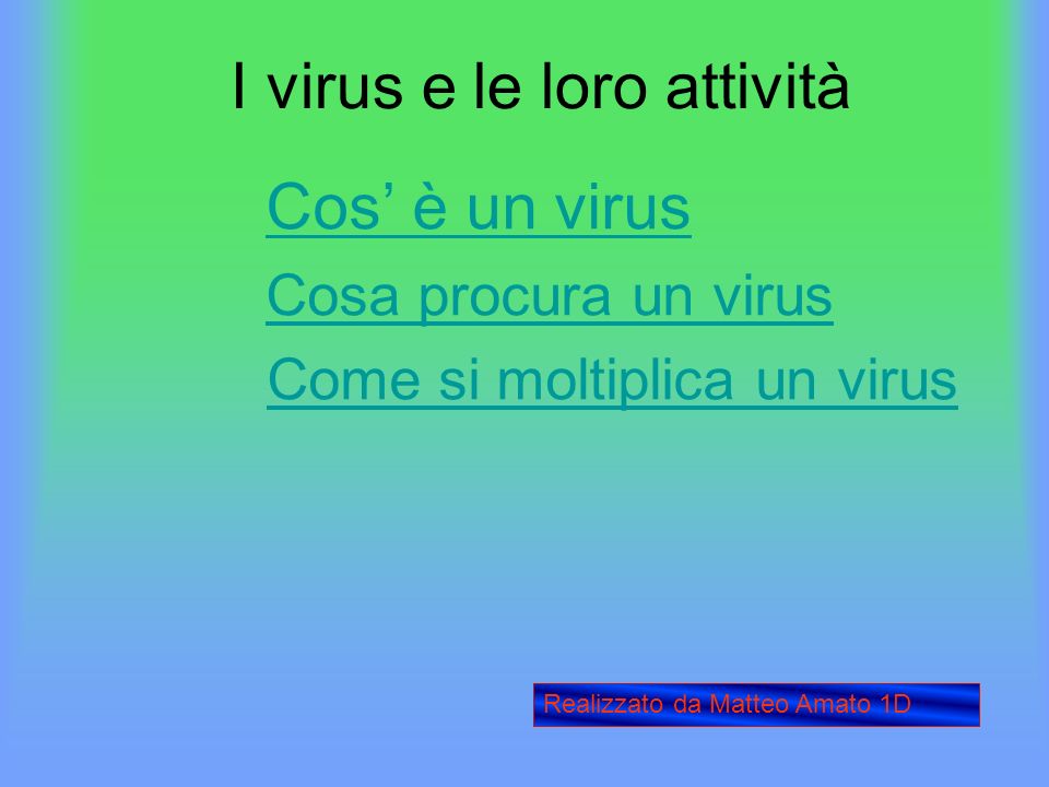 I virus e le loro attività