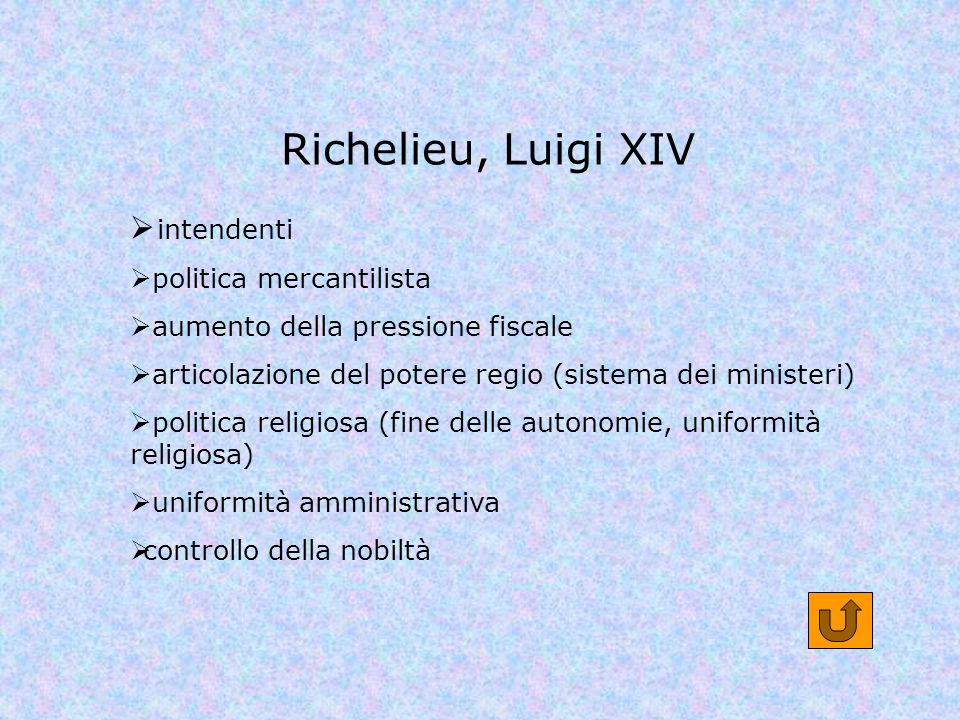 Richelieu, Luigi XIV intendenti politica mercantilista