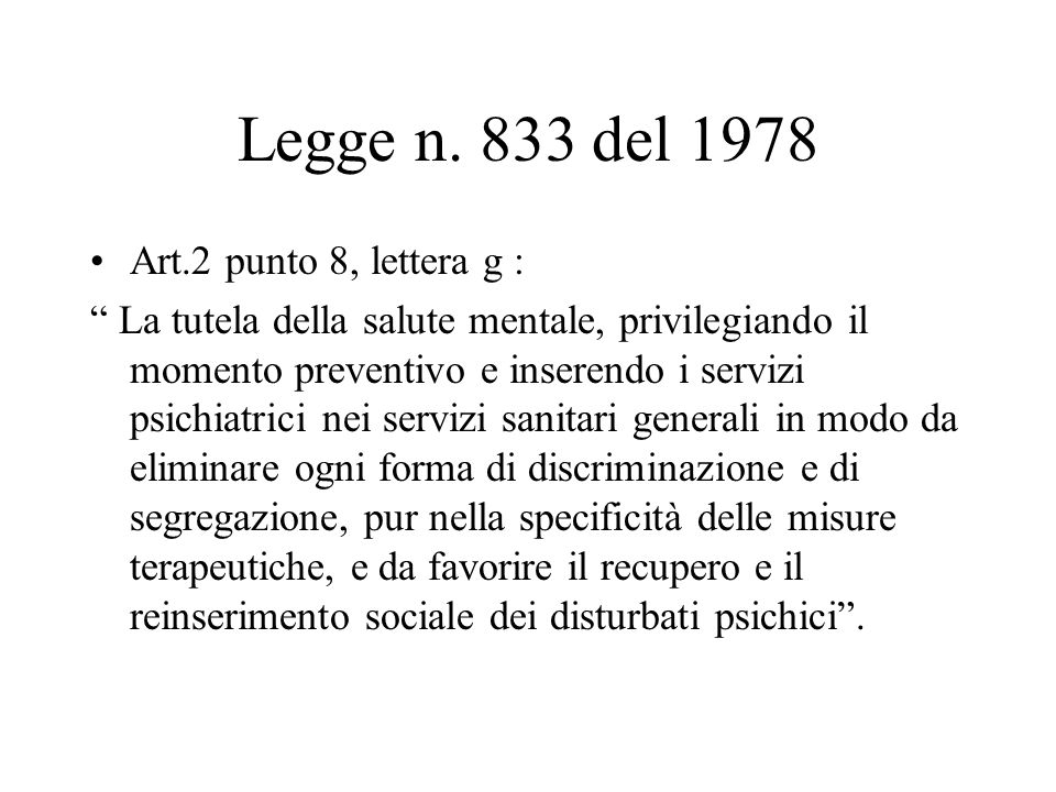 Legge n. 833 del 1978 Art.2 punto 8, lettera g :