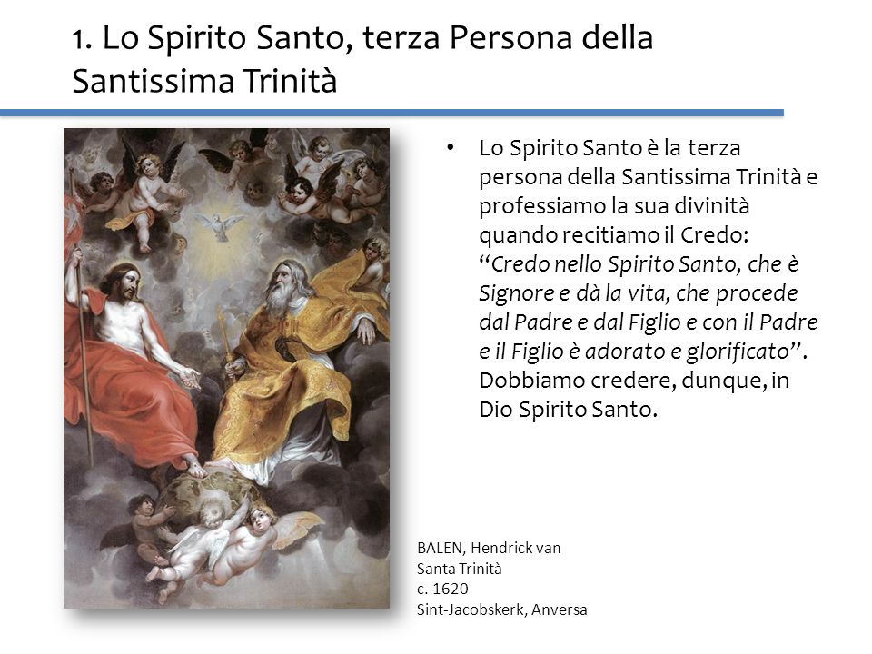 1. Lo Spirito Santo, terza Persona della Santissima Trinità
