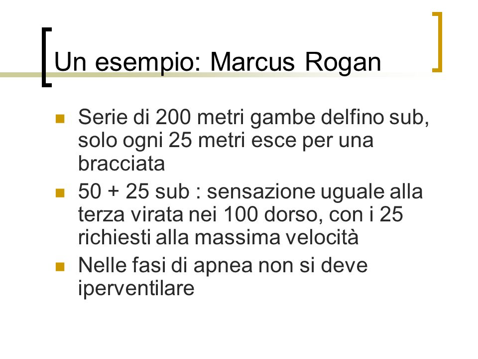 Un esempio: Marcus Rogan