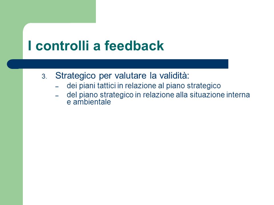I controlli a feedback Strategico per valutare la validità: