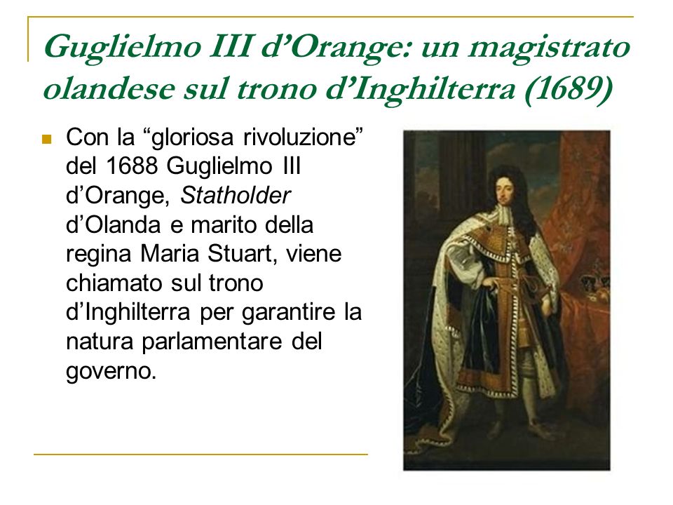 Guglielmo III d’Orange: un magistrato olandese sul trono d’Inghilterra (1689)