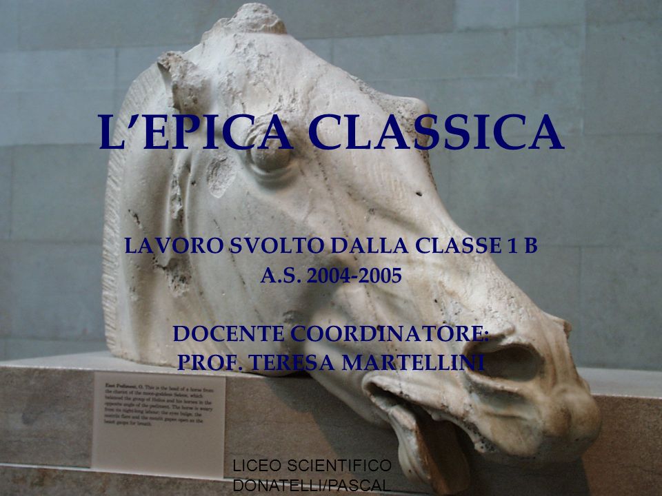 L’EPICA CLASSICA LAVORO SVOLTO DALLA CLASSE 1 B A.S