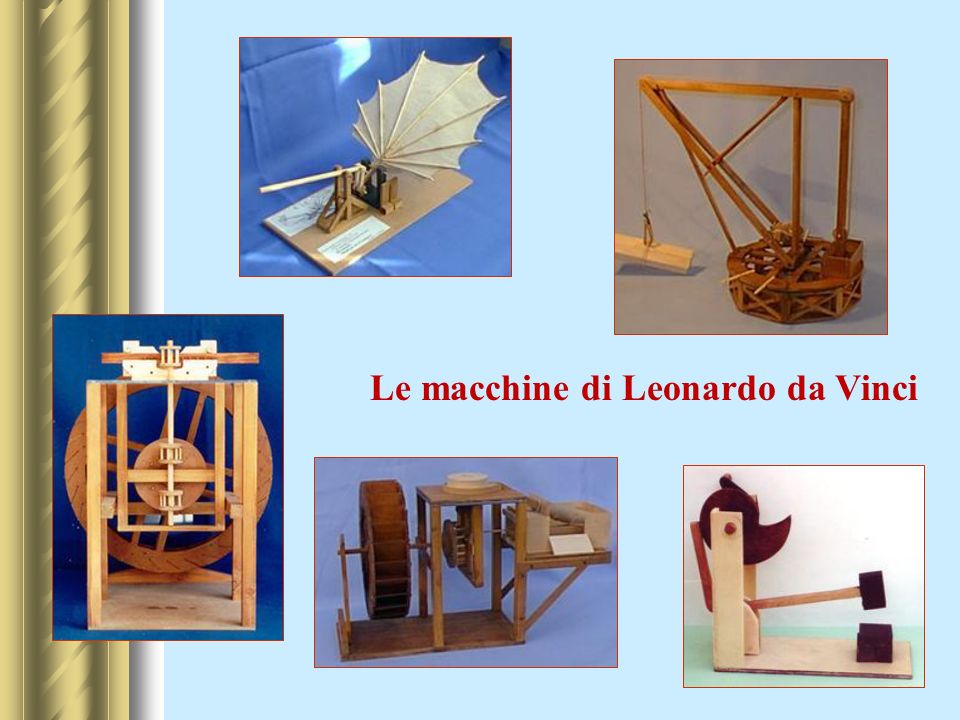 Le macchine di Leonardo da Vinci