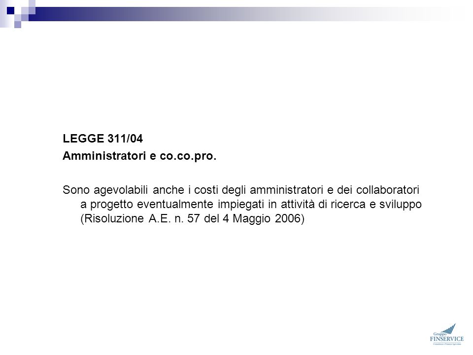 LEGGE 311/04 Amministratori e co.co.pro.