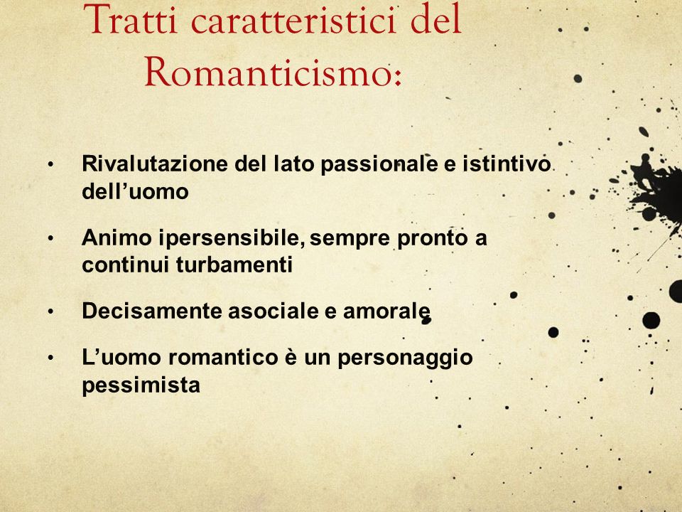 Tratti caratteristici del Romanticismo:
