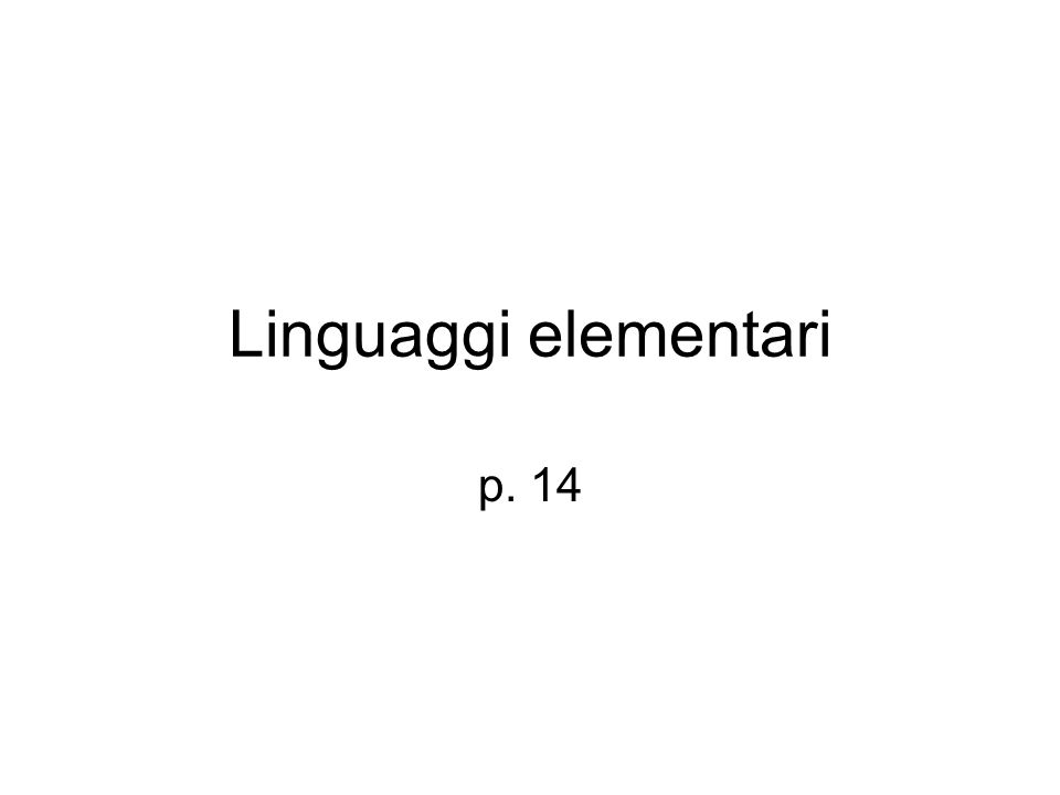 Linguaggi elementari p. 14