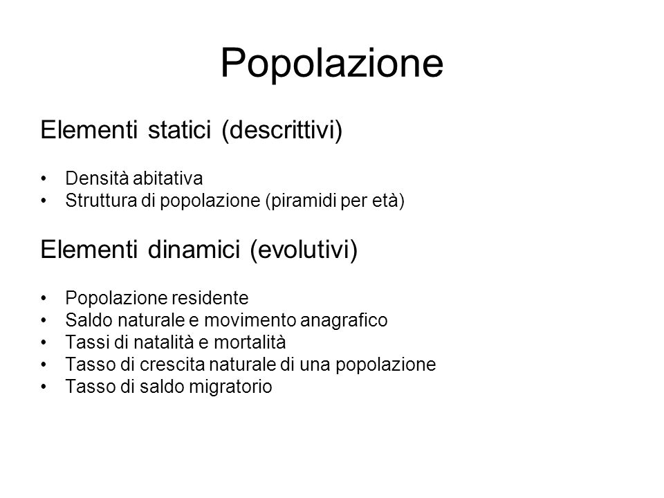 Popolazione Elementi statici (descrittivi)