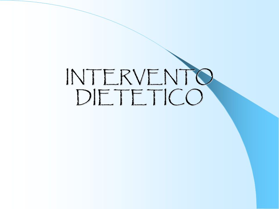 INTERVENTO DIETETICO
