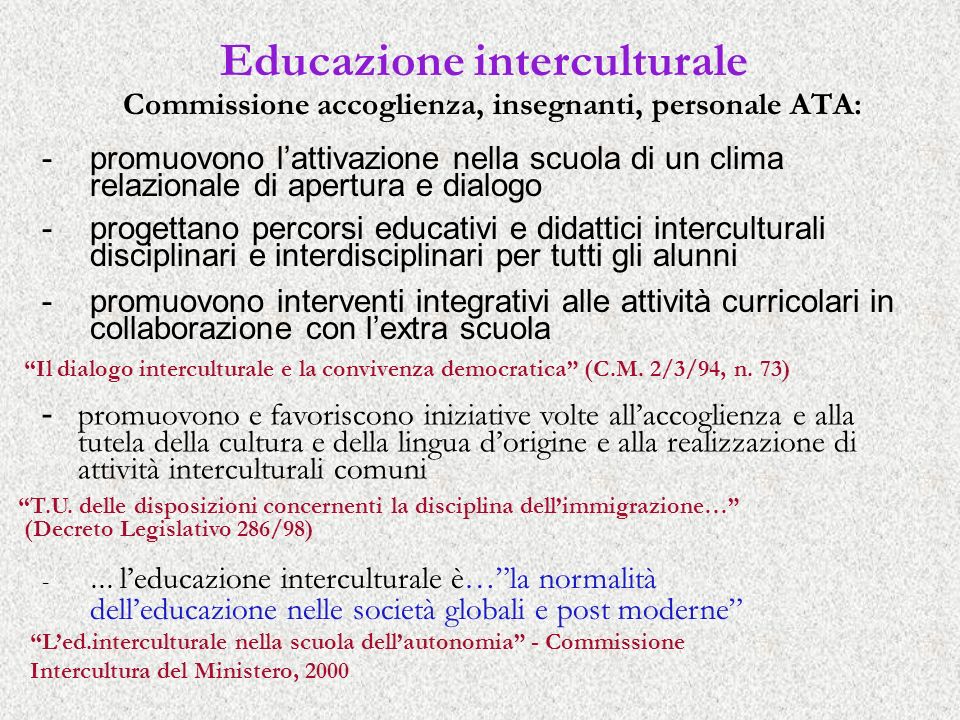 Educazione interculturale Commissione accoglienza, insegnanti, personale ATA: