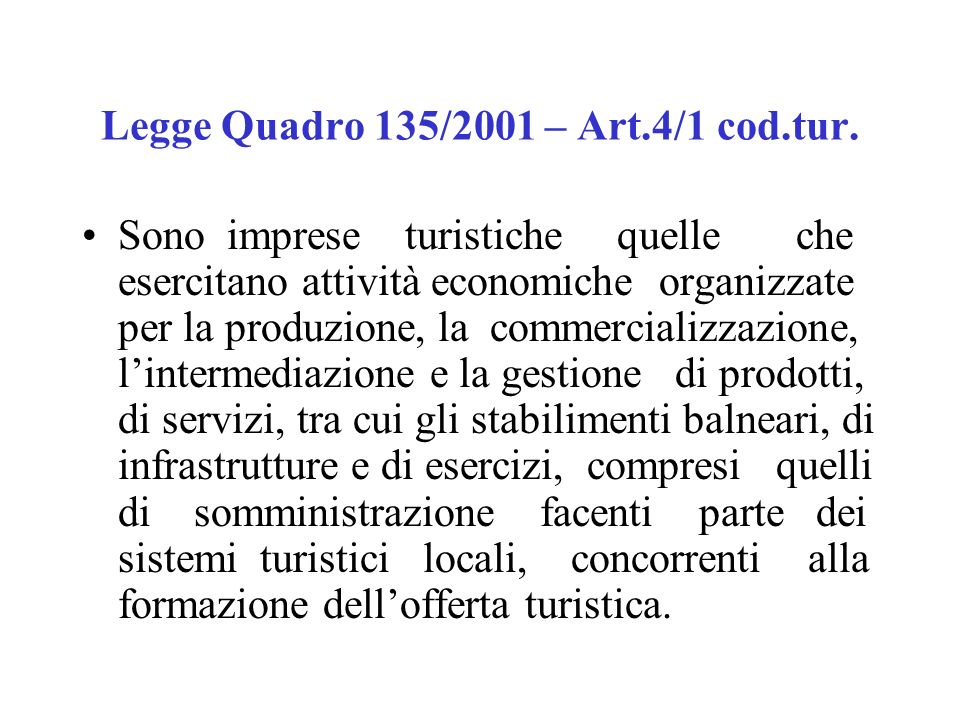 Legge Quadro 135/2001 – Art.4/1 cod.tur.
