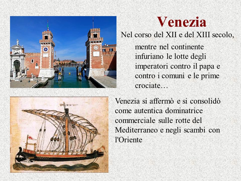 Venezia Nel corso del XII e del XIII secolo,