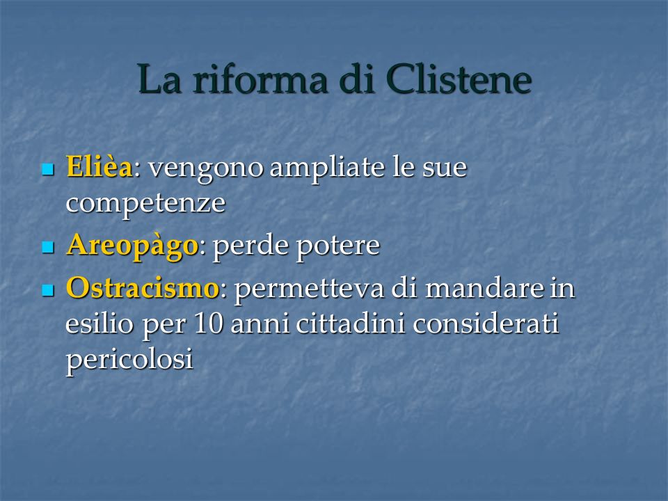 La riforma di Clistene Elièa: vengono ampliate le sue competenze