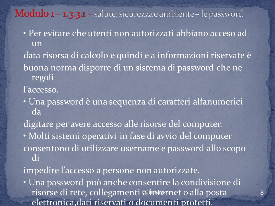 Modulo 1 – – salute, sicurezza e ambiente – le password