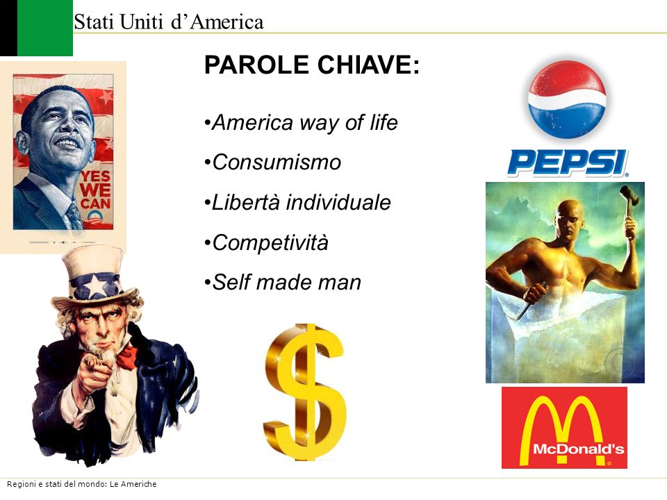 PAROLE CHIAVE: Stati Uniti d’America America way of life Consumismo