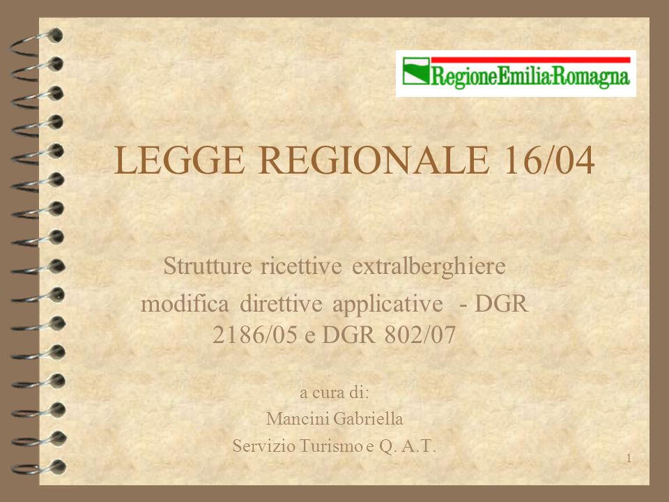 LEGGE REGIONALE 16/04 Strutture ricettive extralberghiere