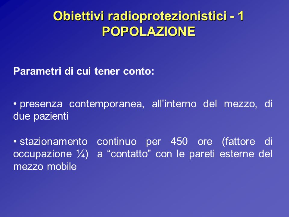 Obiettivi radioprotezionistici - 1