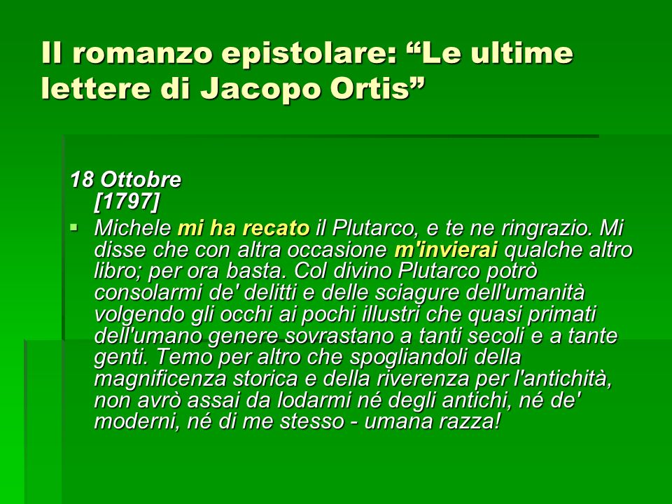 Il romanzo epistolare: Le ultime lettere di Jacopo Ortis