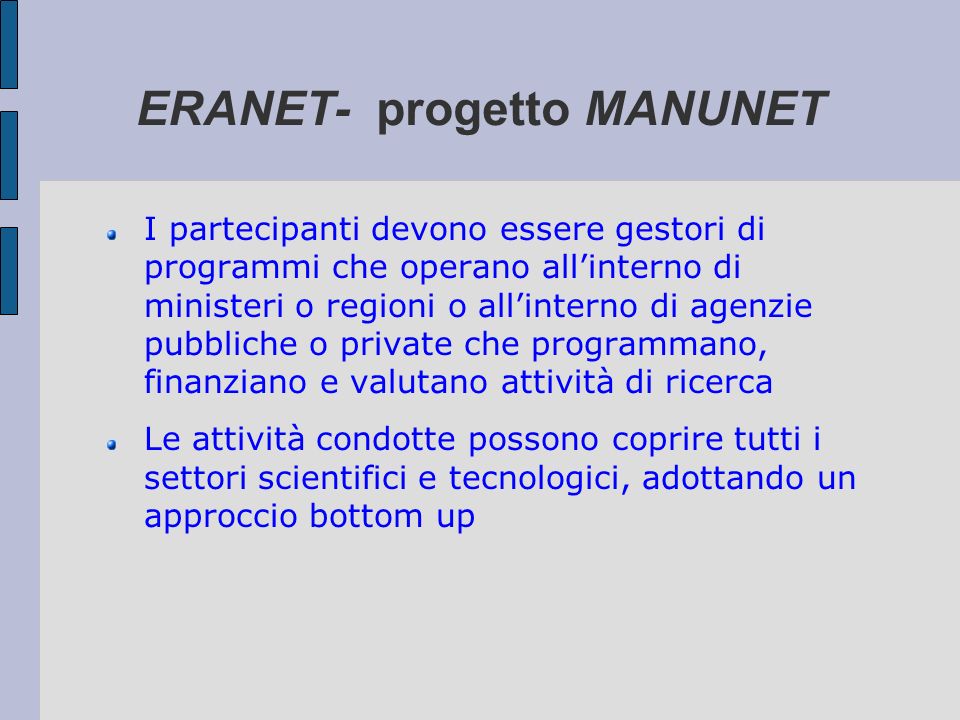 ERANET- progetto MANUNET