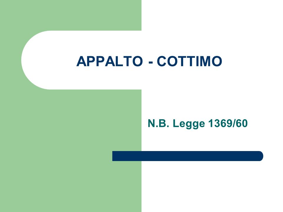 APPALTO - COTTIMO N.B. Legge 1369/60