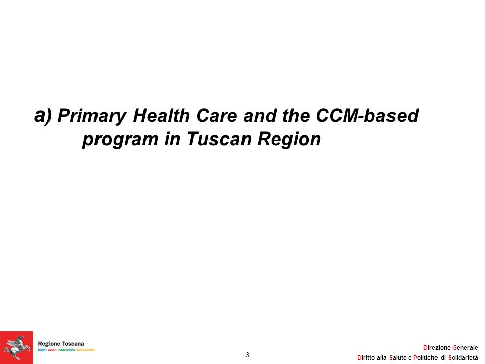 a) Primary Health Care and the CCM-based program in Tuscan Region