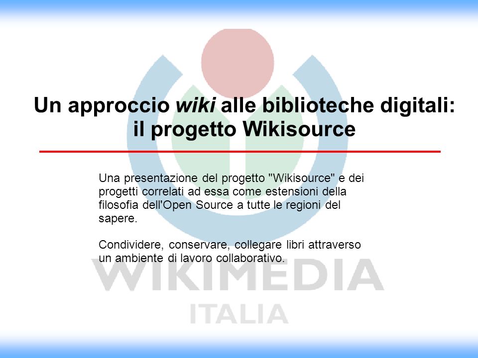 Un approccio wiki alle biblioteche digitali: il progetto Wikisource