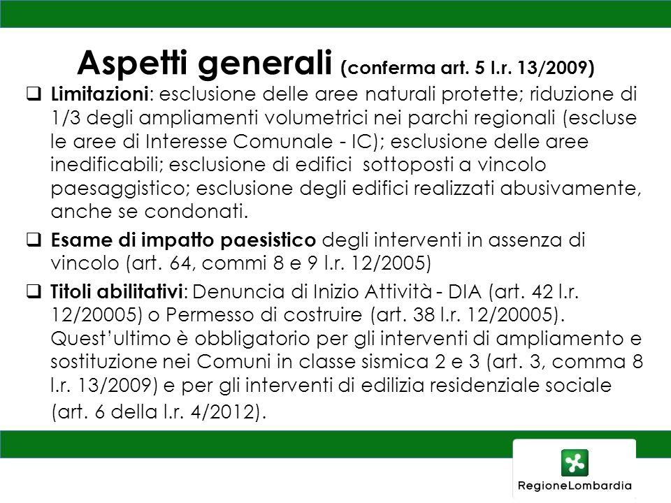 Aspetti generali (conferma art. 5 l.r. 13/2009)