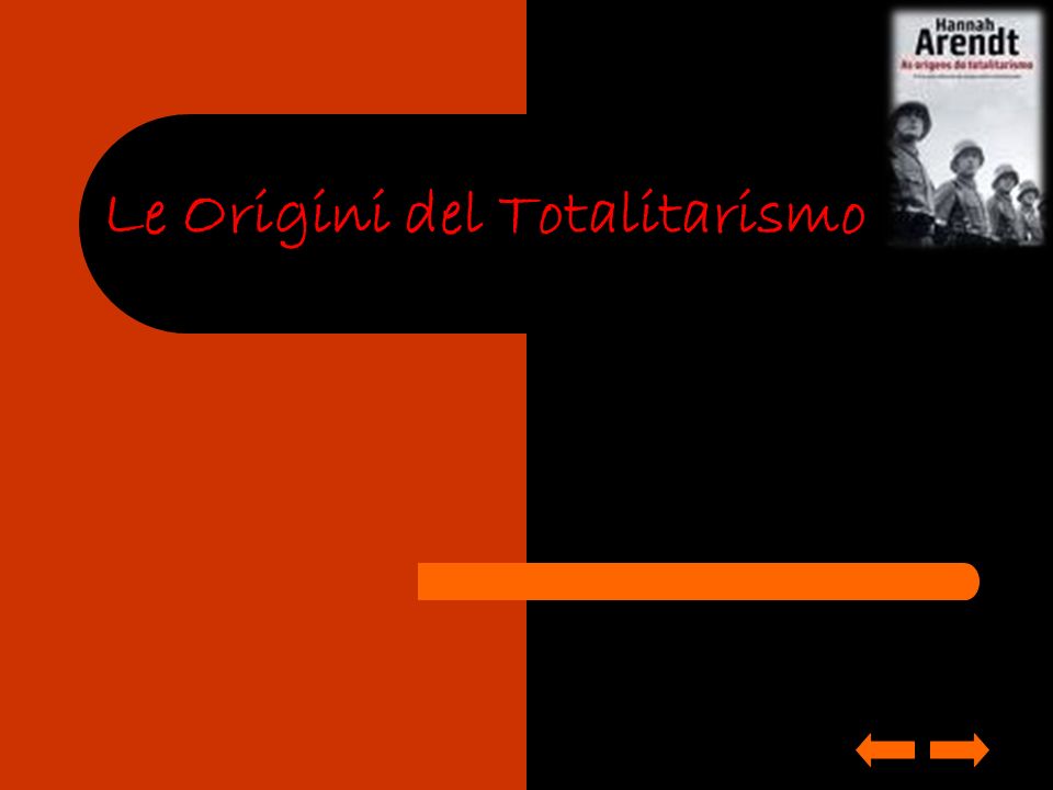 Le Origini del Totalitarismo